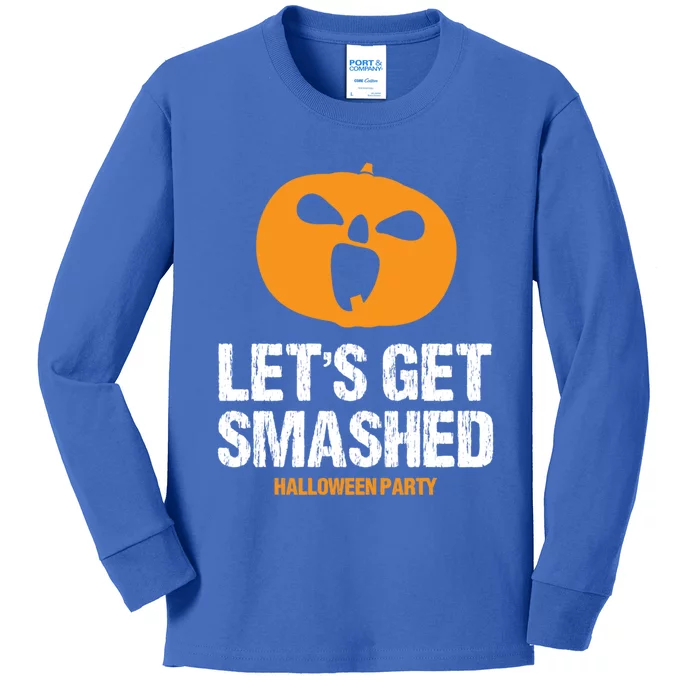 LetS Get Smashed Funny Halloween Party Orange Pumpkin Cool Gift Kids Long Sleeve Shirt