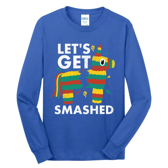 LetS Get Smashed Pinata Vintage Cinco De Mayo Cute Gift Tall Long Sleeve T-Shirt