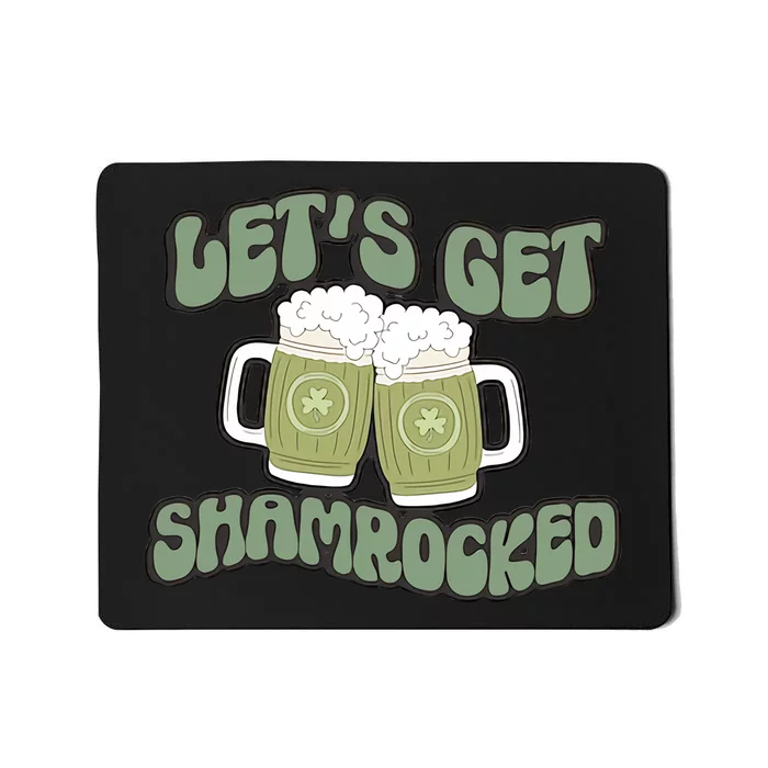 Let's Get Shamrocked Lucky Clover Drinking Team Saint Patrick's Day Mousepad