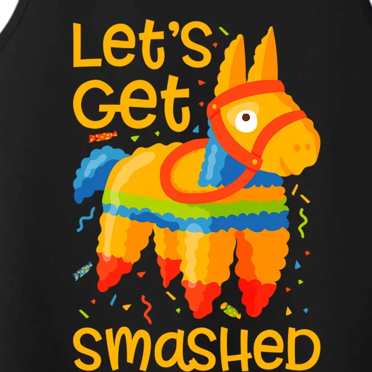 LetS Get Smashed Funny Pinata Cinco De Mayo Gift Performance Tank