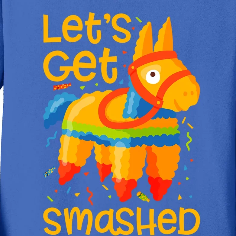 LetS Get Smashed Funny Pinata Cinco De Mayo Gift Kids Long Sleeve Shirt