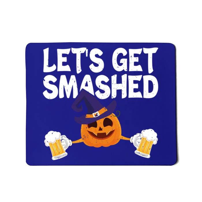 LetS Get Smashed Halloween Pumpkin Spooky Ing Great Gift Mousepad