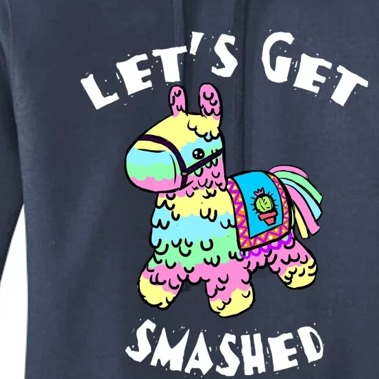 LetS Get Smashed Mexican Party Gift Women's Pullover Hoodie