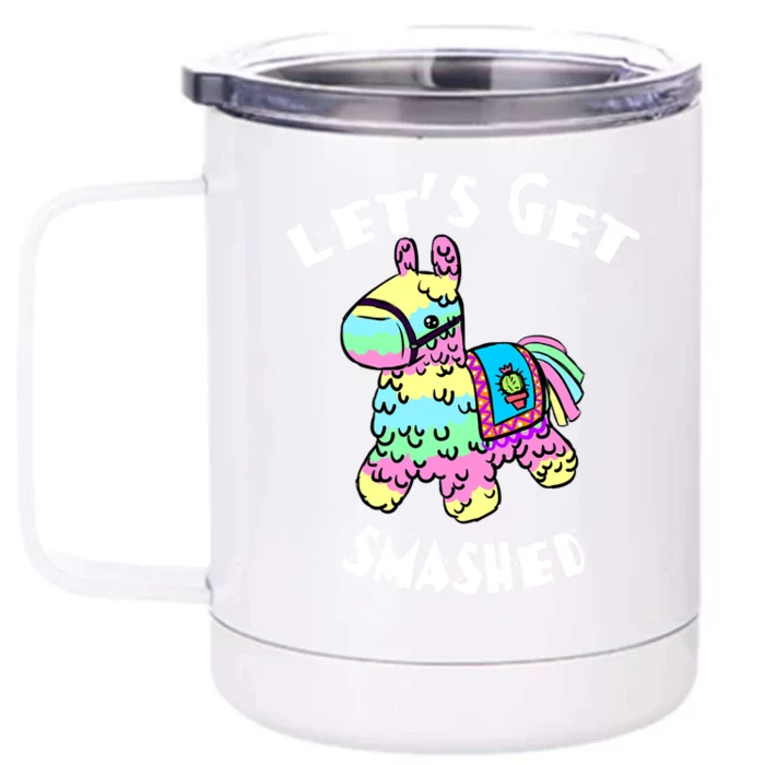 LetS Get Smashed Mexican Party Gift Front & Back 12oz Stainless Steel Tumbler Cup