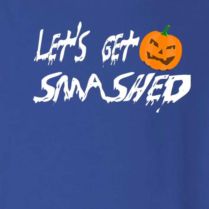 LetS Get Smashed Pumpkin Funny Halloween Gift Toddler Long Sleeve Shirt