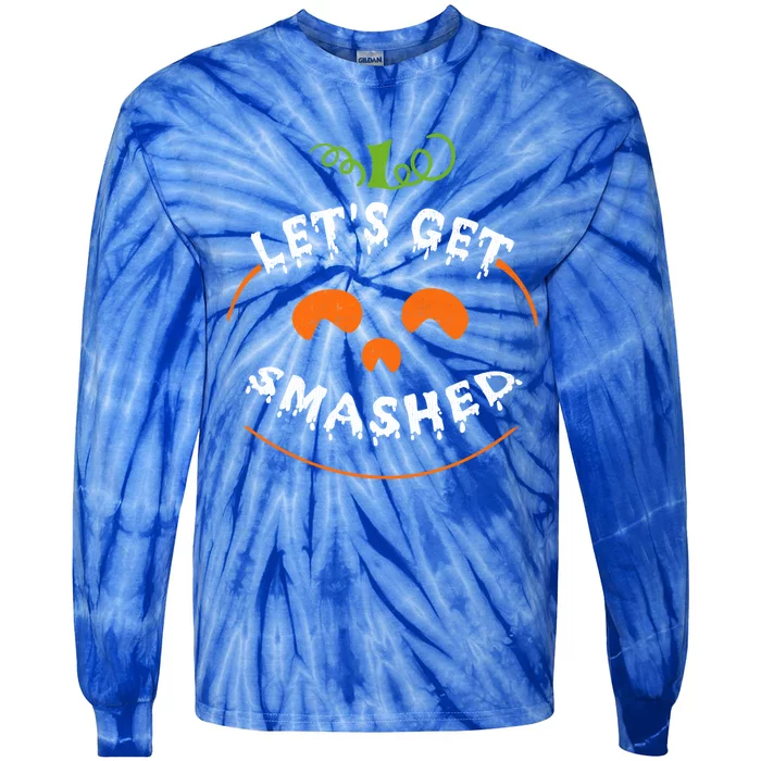 LetS Get Smashed Pumpkin And Gift Tie-Dye Long Sleeve Shirt