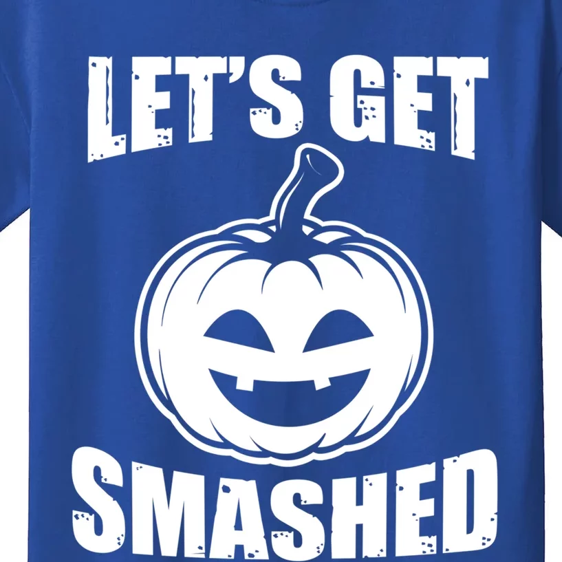 LetS Get Smashed Pumpkin Funny Halloween Ing Great Gift Kids T-Shirt