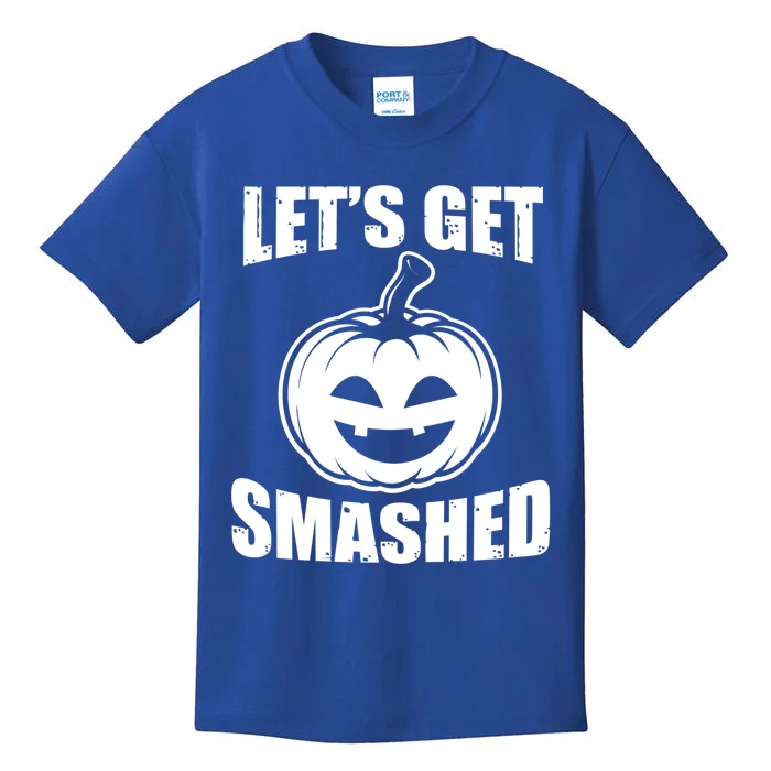 LetS Get Smashed Pumpkin Funny Halloween Ing Great Gift Kids T-Shirt