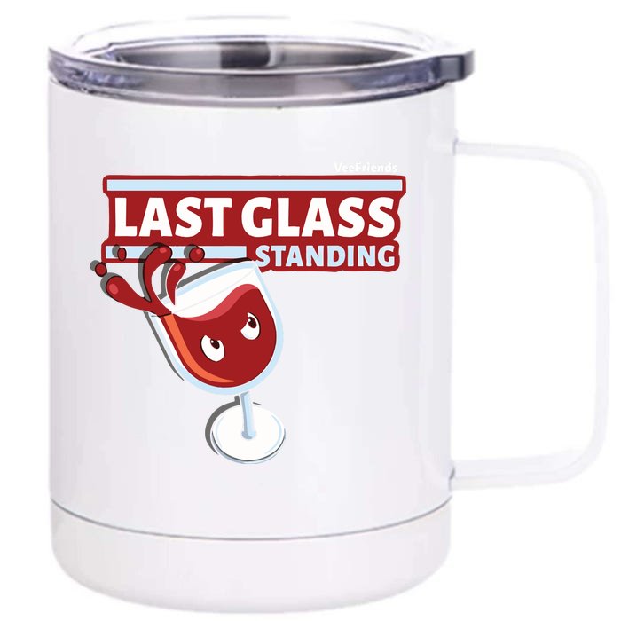 Last Glass Standing Front & Back 12oz Stainless Steel Tumbler Cup