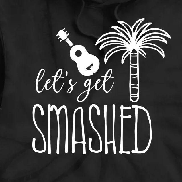 Let's Get Smashed Tie Dye Hoodie