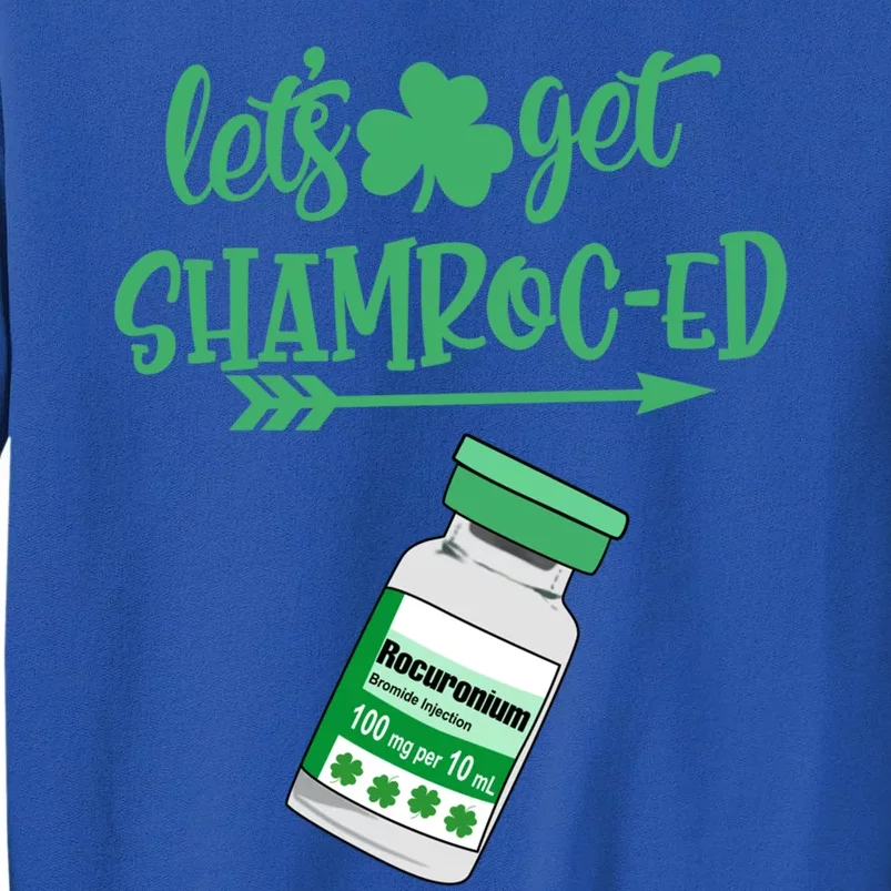 Let's Get Shamrocgifted Lucky Nurse Happy St Patricks Day Nurse Cool Gift Sweatshirt