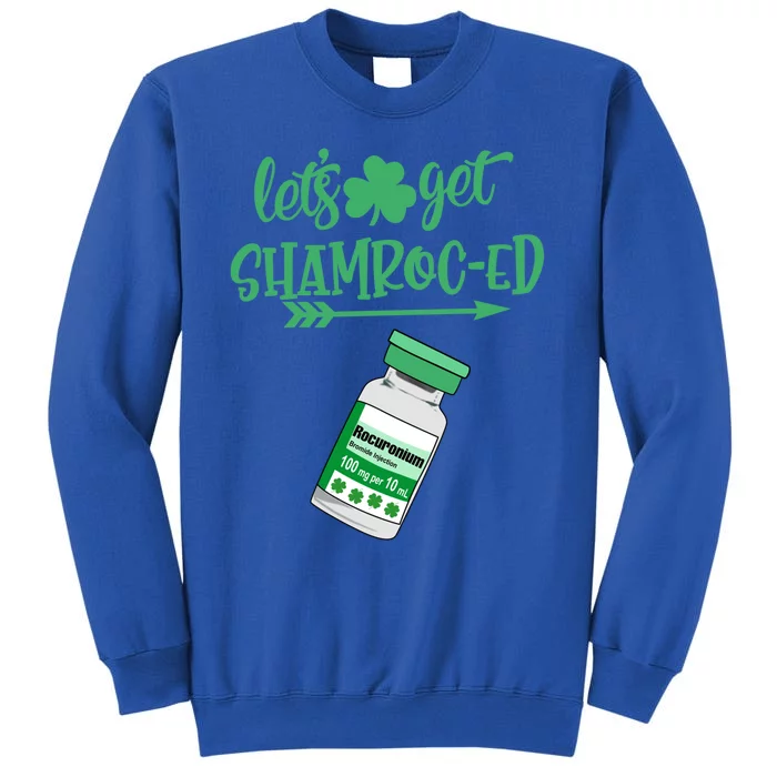 Let's Get Shamrocgifted Lucky Nurse Happy St Patricks Day Nurse Cool Gift Sweatshirt