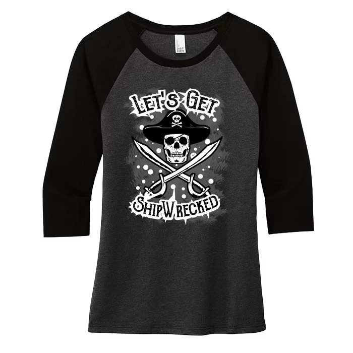 LetS Get Shipwrecked Skull Pirate Jolly Roger Gasparilla Women's Tri-Blend 3/4-Sleeve Raglan Shirt