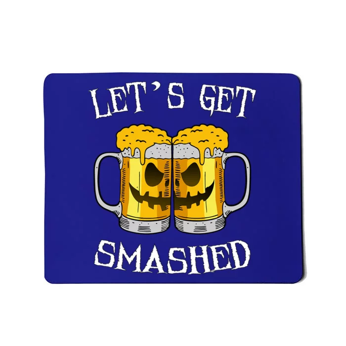 LetS Get Smashed Pumpkin Halloween Beer Mugs Ing Gift Mousepad