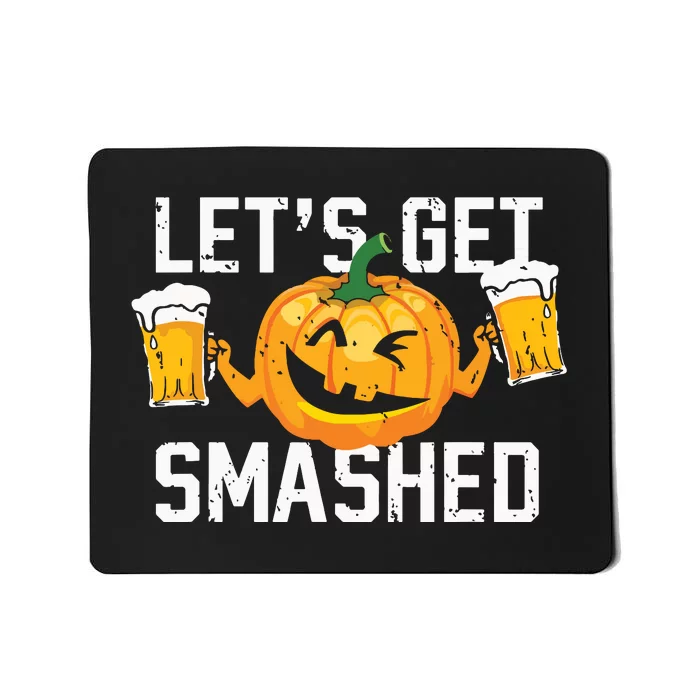 Lets Get Smashed Funny Pumpkin Beer Halloween Costume Mousepad