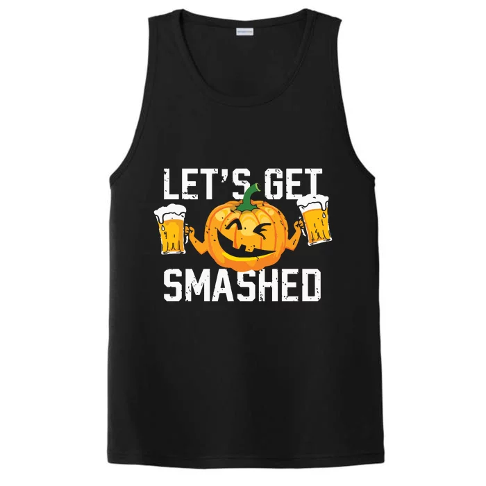 Lets Get Smashed Funny Pumpkin Beer Halloween Costume Performance Tank