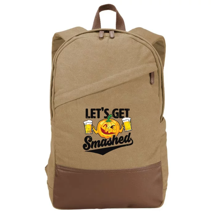 Lets Get Smashed Funny Pumpkin Beer Halloween Cotton Canvas Backpack