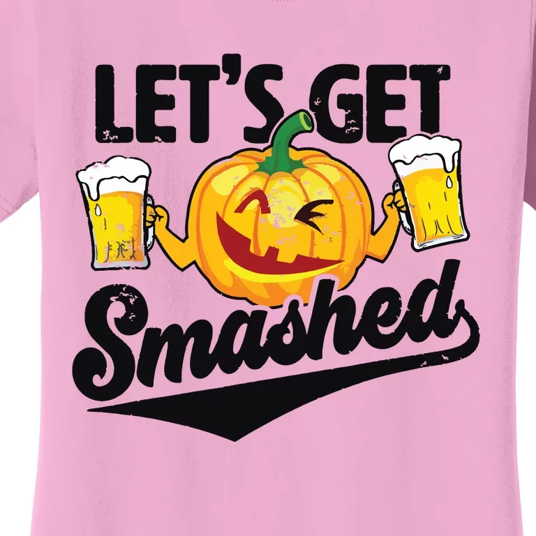 Lets Get Smashed Funny Pumpkin Beer Halloween Women's T-Shirt