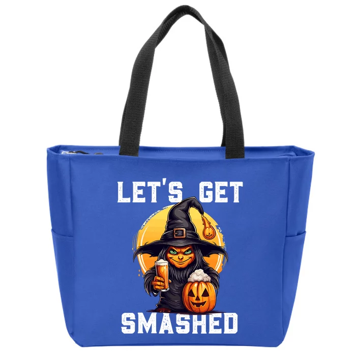 LetS Get Smashed Witch Beer Halloween Funny Gift Zip Tote Bag