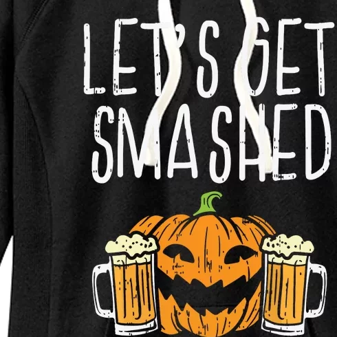 Lets Get Smashed Jack O Lantern Beer Halloween Drinking Women's Fleece Hoodie