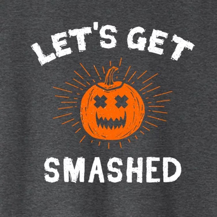 LetS Get Smashed Pumpkin Funny Halloween Gift Women's Crop Top Tee