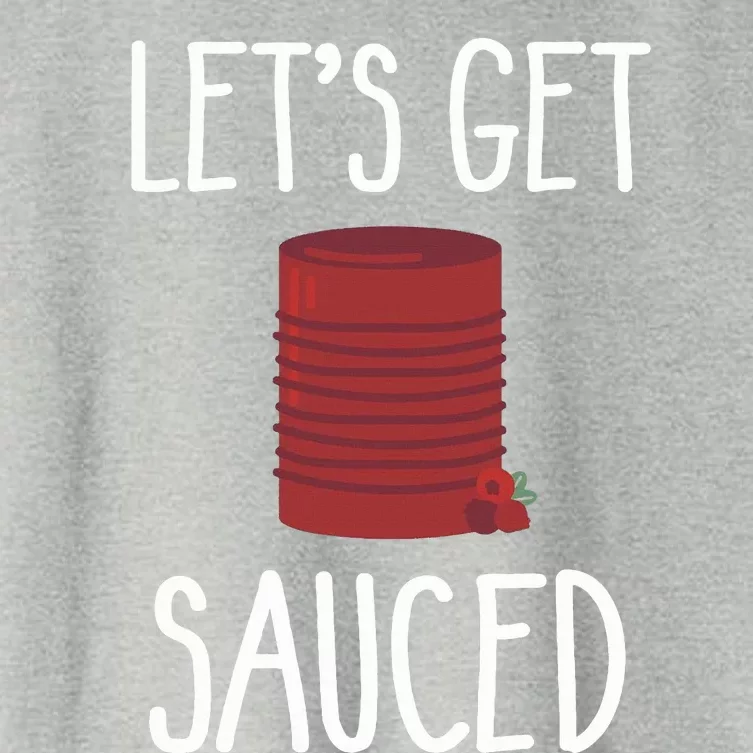 Let's Get Sauced Funny Get Sauced Cranberry Thanksgiving Women's Crop Top Tee