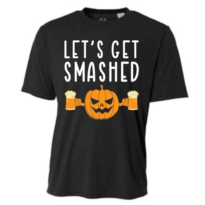 LetS Get Smashed Pumpkin Lover Halloween Ing Party Meaningful Gift Cooling Performance Crew T-Shirt