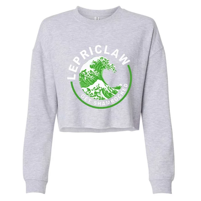 Lepriclaw Get Shamrocked Ing St Patrick's Day Great Gift Cropped Pullover Crew