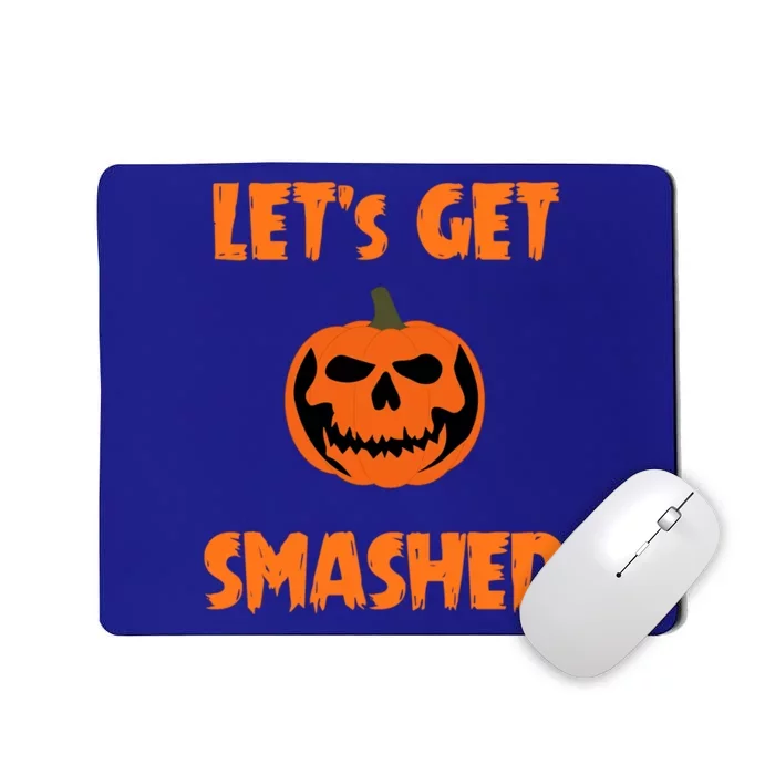 LetS Get Smashed Cute Gift Mousepad