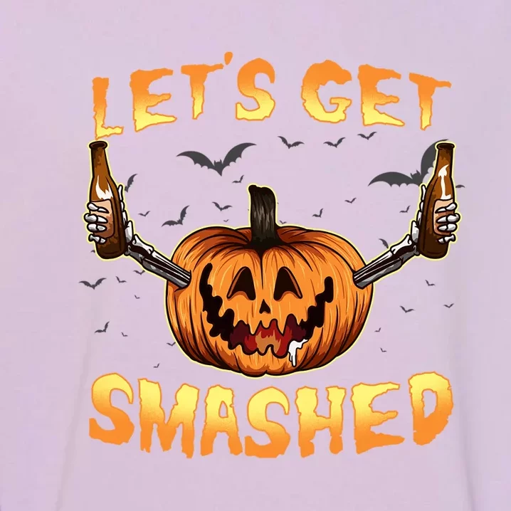 LetS Get Smashed Pumpkin Gift Funny Halloween Ing Gift Garment-Dyed Sweatshirt