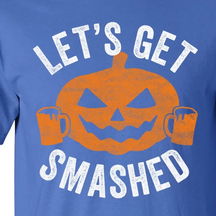 LetS Get Smashed Gift Halloween Ing Beer Gift Tall T-Shirt