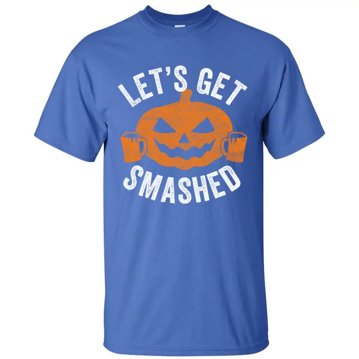 LetS Get Smashed Gift Halloween Ing Beer Gift Tall T-Shirt