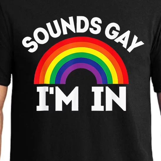 LGBTQ Gift Sounds Gay I'm In Pajama Set