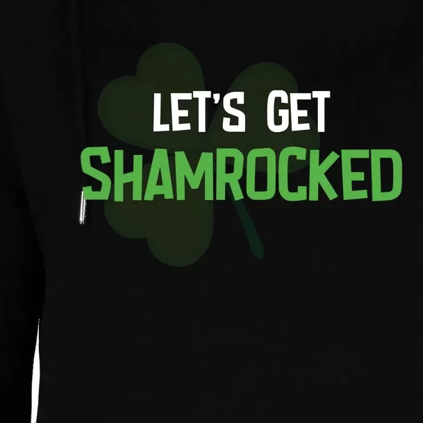 Lets Get Shamrocked | Irish Saint PatrickS Day Womens Funnel Neck Pullover Hood