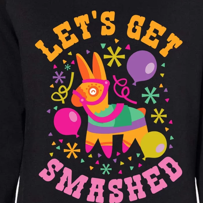 Let's Get Smashed Pinata Womens California Wash Sweatshirt