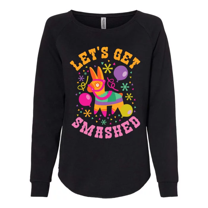 Let's Get Smashed Pinata Womens California Wash Sweatshirt