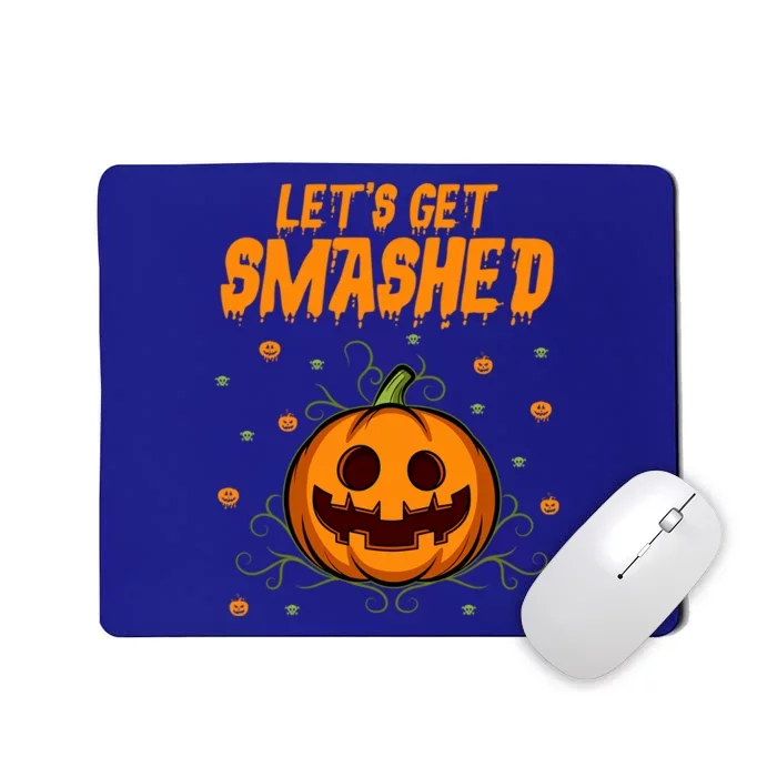 Let’S Get Smashed Funny Gift Mousepad