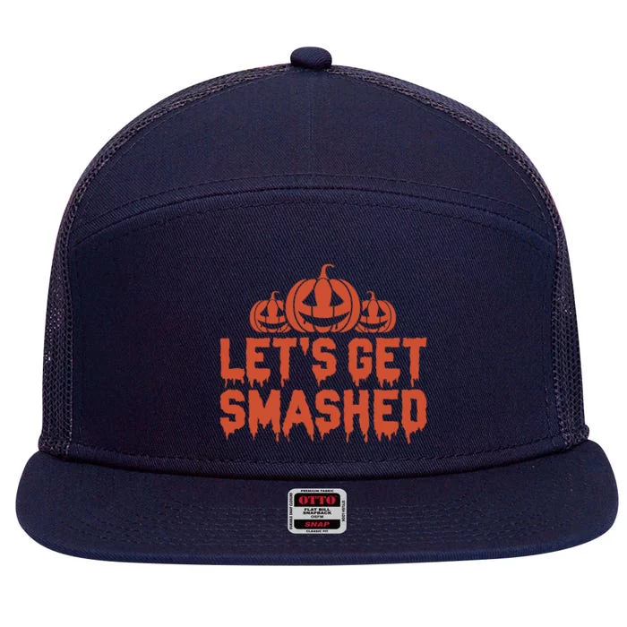 LetS Get Smashed! Gift 7 Panel Mesh Trucker Snapback Hat