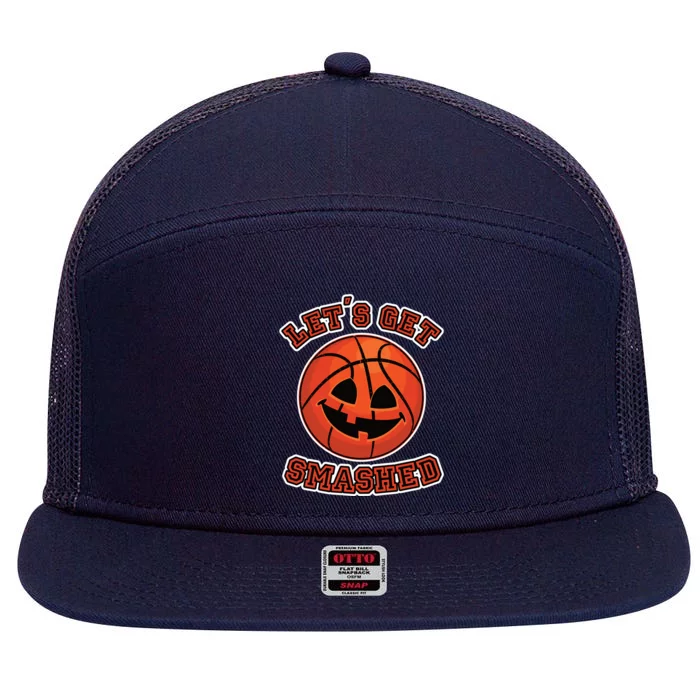 Lets Get Smashed Funny Pumpkin Basketball Halloween Cool Gift 7 Panel Mesh Trucker Snapback Hat