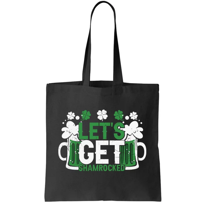 Lets Get Shamrocked Tote Bag