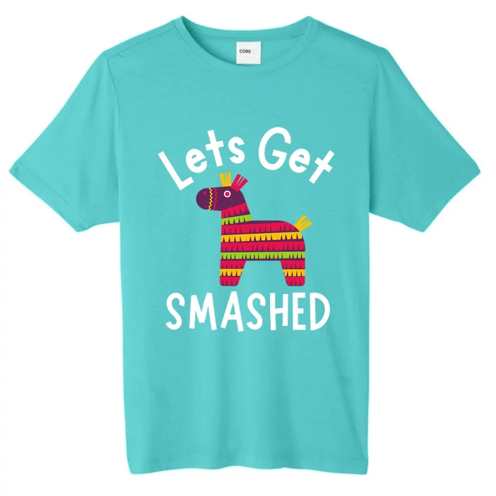 Lets Get Smashed PiñAta Funny Mexico Vacation Gift ChromaSoft Performance T-Shirt