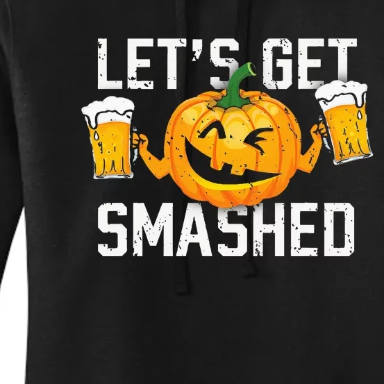 Lets Get Smashed Funny Pumpkin Beer Halloween Costume Women's Pullover Hoodie