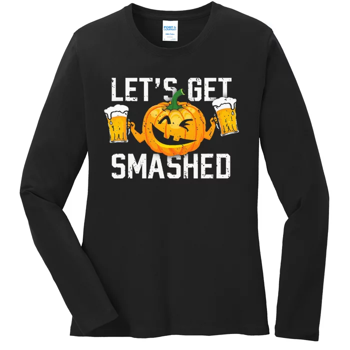 Lets Get Smashed Funny Pumpkin Beer Halloween Costume Ladies Long Sleeve Shirt