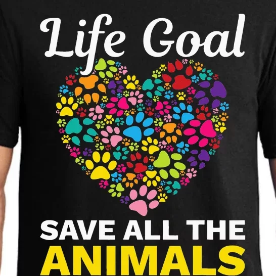 Life Goal save The Animals For all Animal Rigths Activists Pajama Set