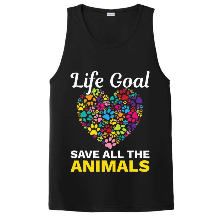 Life Goal save The Animals For all Animal Rigths Activists Performance Tank