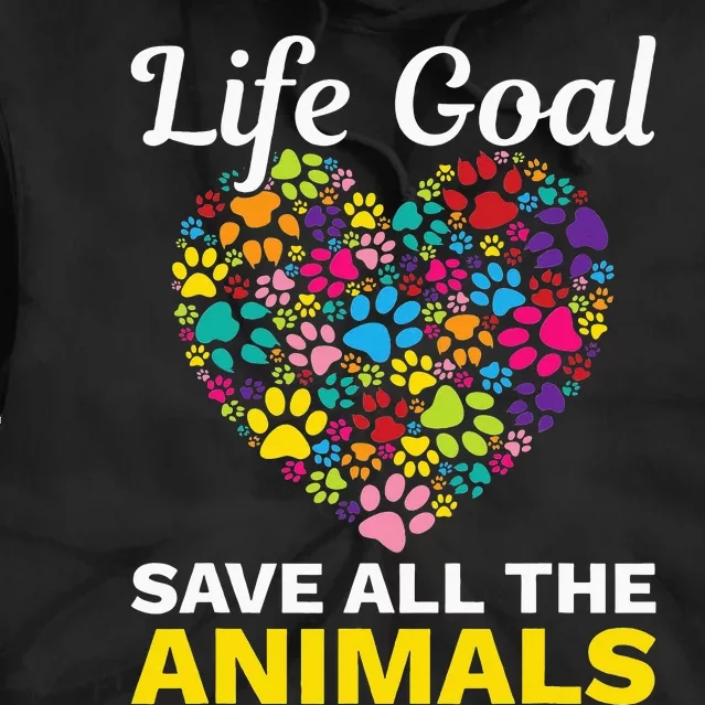 Life Goal save The Animals For all Animal Rigths Activists Tie Dye Hoodie