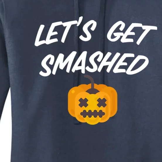 Lets Get Smashed Gift Women's Pullover Hoodie