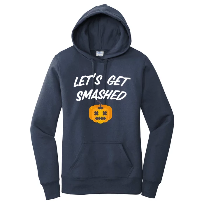 Lets Get Smashed Gift Women's Pullover Hoodie