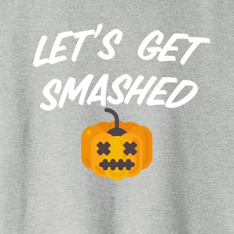 Lets Get Smashed Gift Women's Crop Top Tee