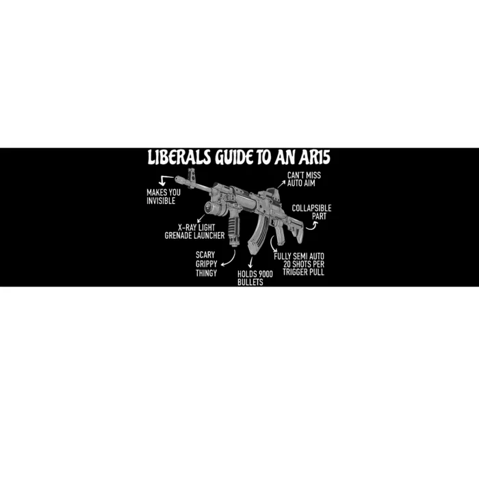 Liberals Guide To An AR15 Funny Anti Liberal Pro Gun AR15 2A Bumper Sticker